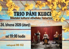 Koncert Trio Páni kluci v MKS Habartov